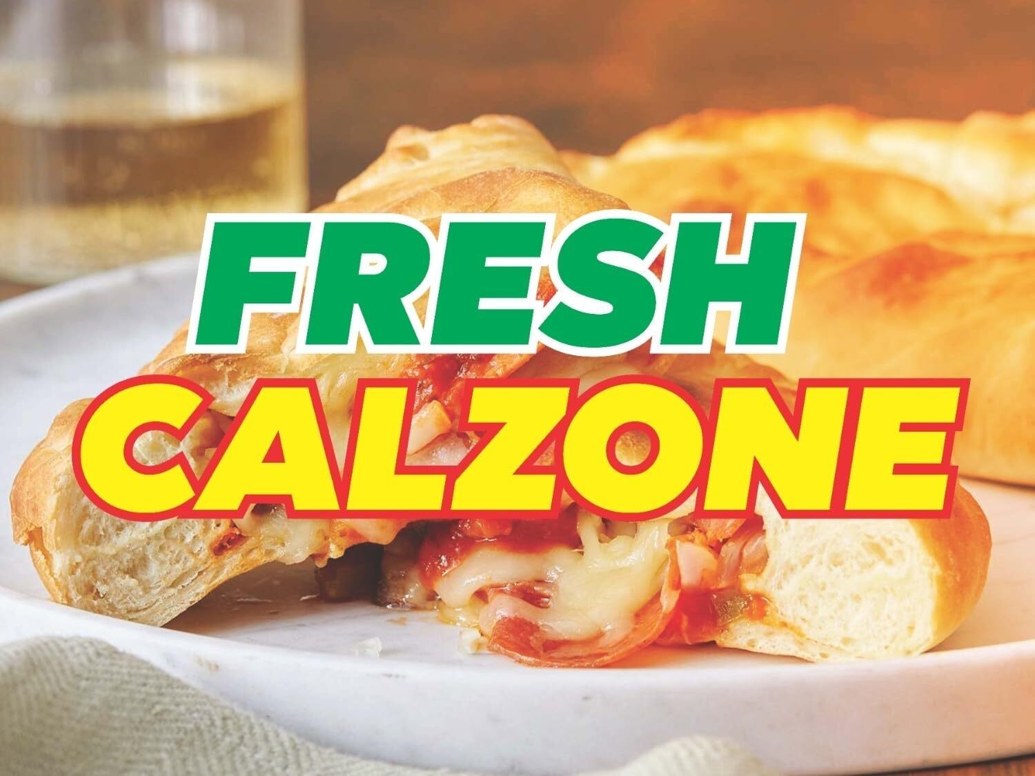 Fresh Calzone | Sidewalk Yard Sign w/ Metal Stakes | 24″W x 18″H