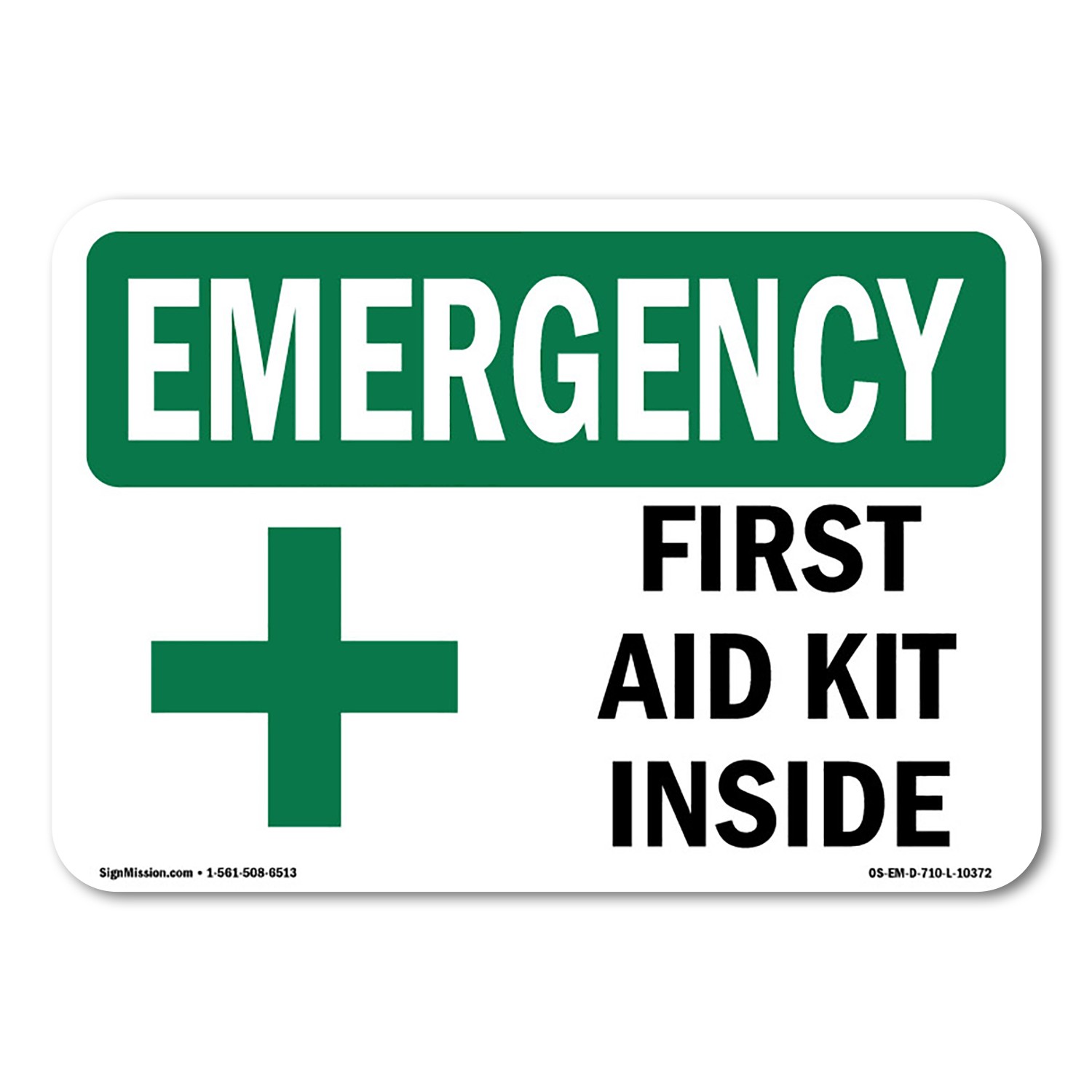 First Aid Kit Inside OSHA Emergency Sign Metal Plastic Decal