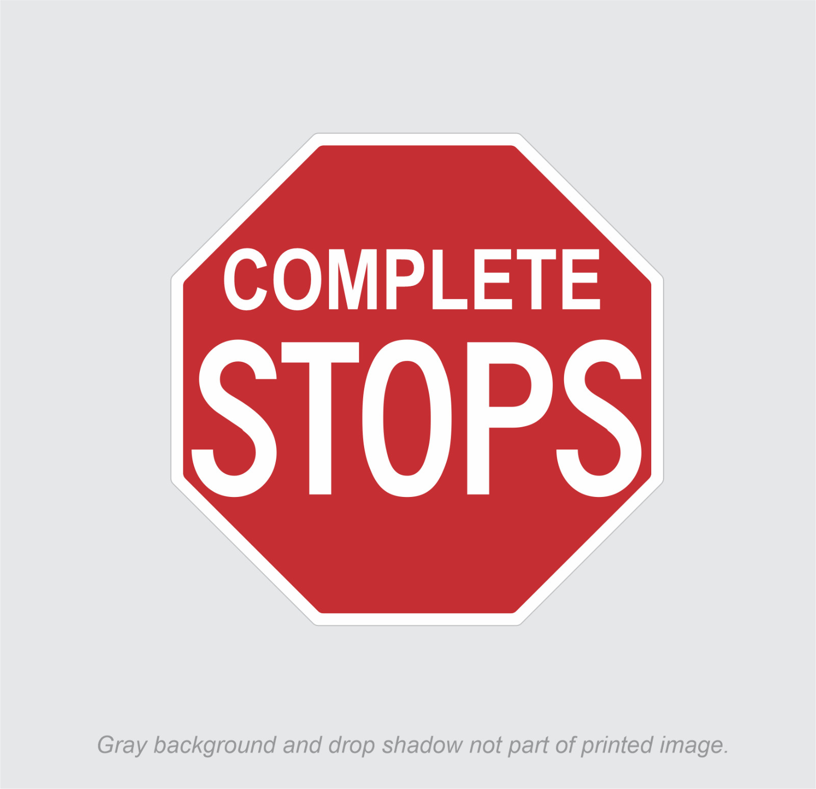 COMPLETE STOPS Sign Stickers | 10 decals | 1.5″ octagon shape | outdoor durable