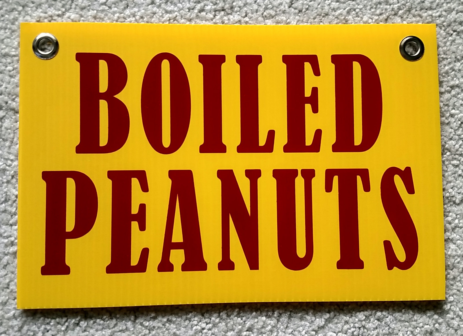 BOILED PEANUTS Coroplast SIGN with Grommets 8″ x 12″ yellow FREE SHIPPING