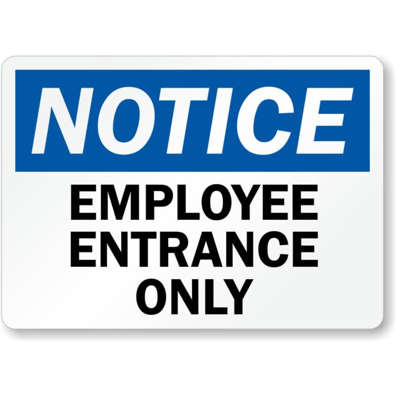 Employee Entrance Only Notice Aluminum Weatherproof Sign b01438
