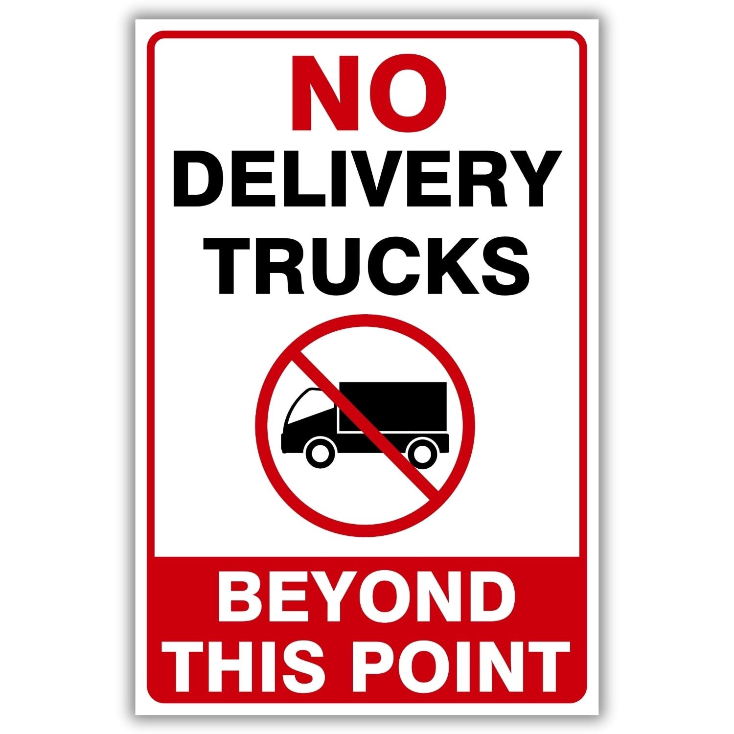 No Delivery Trucks Beyond This Point Sign, 12 x 8 Inches, 120 Mil Plastic, U…