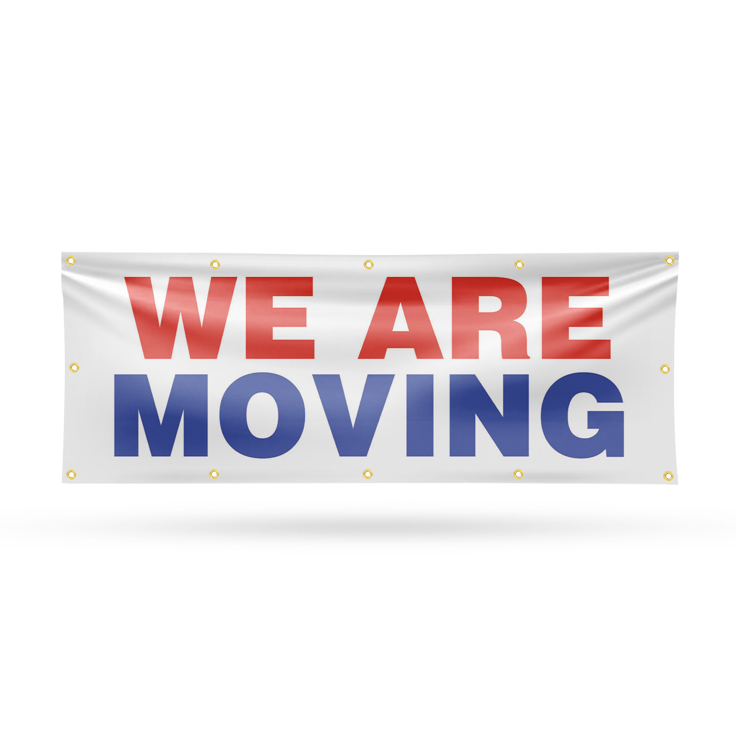 We Are Moving Vinyl Banner Sign with Metal Grommets Heavy-Duty Single-Sided