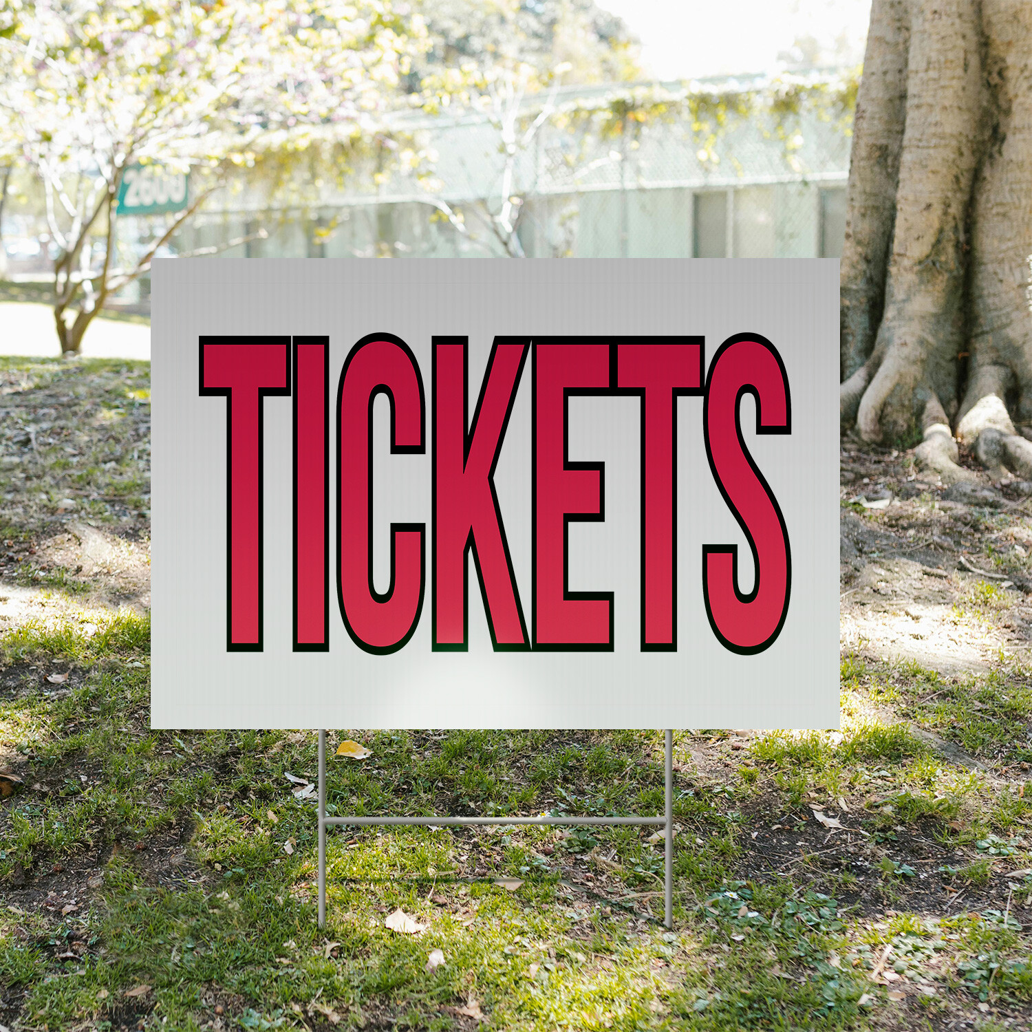 Tickets Yard Sign Event Promotions, Bold Messaging, Professional Display