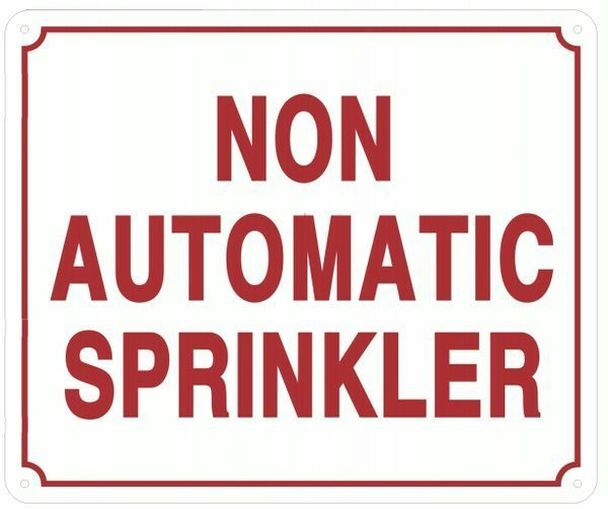 Non Automatic Sprinkler Sign (Aluminium Reflective, White 10×12)–REF24-1027