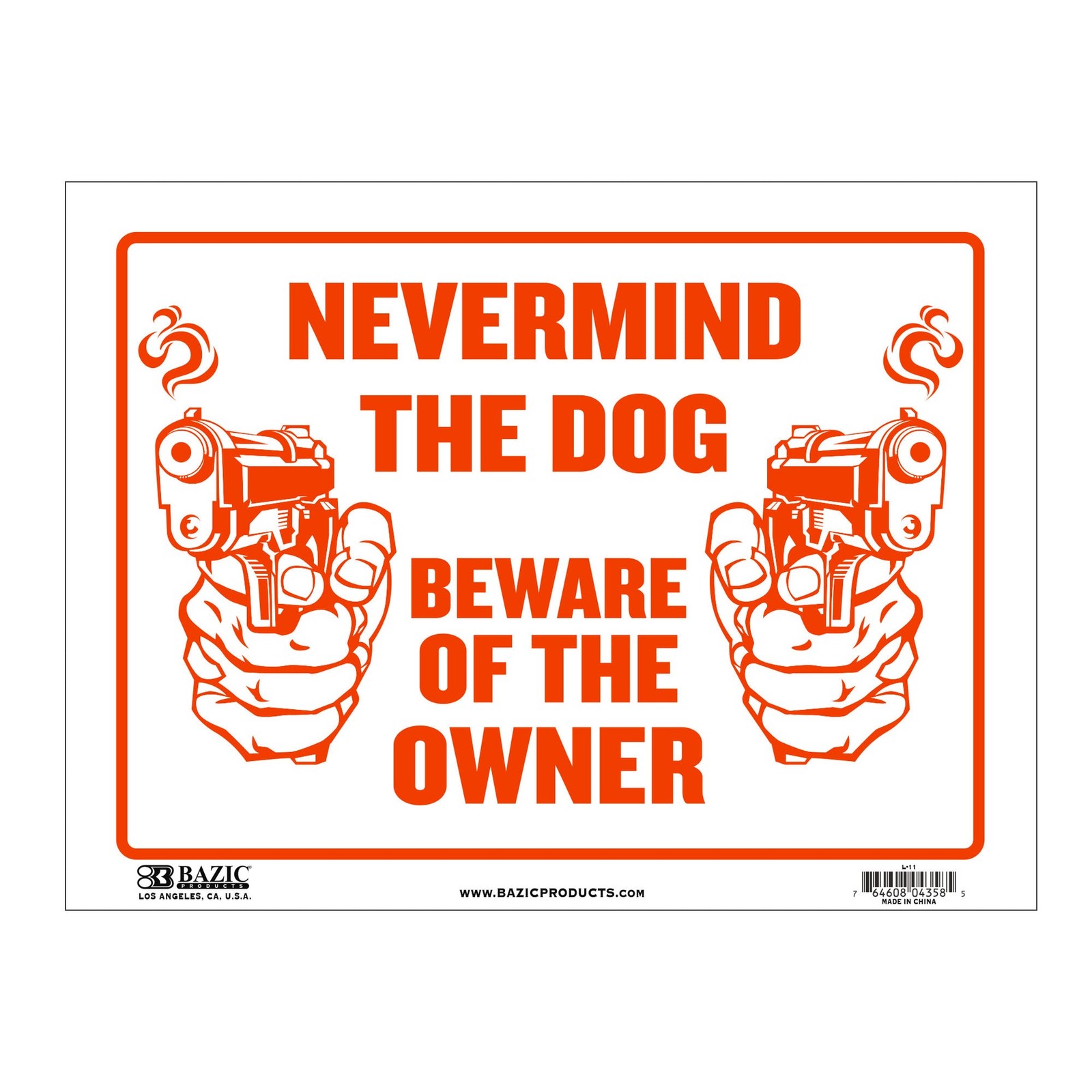 BAZIC 12″ X 16″ Never Mind The Dog Beware of Owner Sign, pack of 24