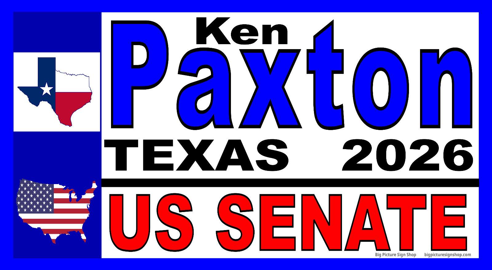 KEN PAXTON US SENATE 2026 – HUGE & REAL BIG – Banners -Reinforced Vinyl-USA MADE