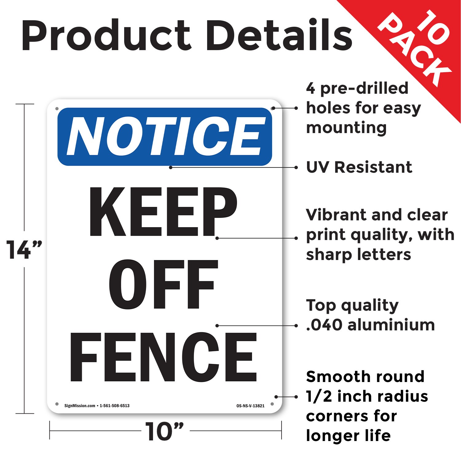 Keep Off Fence OSHA Notice Sign Metal, Plastic, Or Decal – 5 or 10 Pack