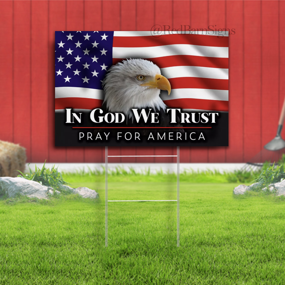 In God We Trust – Pray For America Lawn Yard Sign Single-Sided with metal