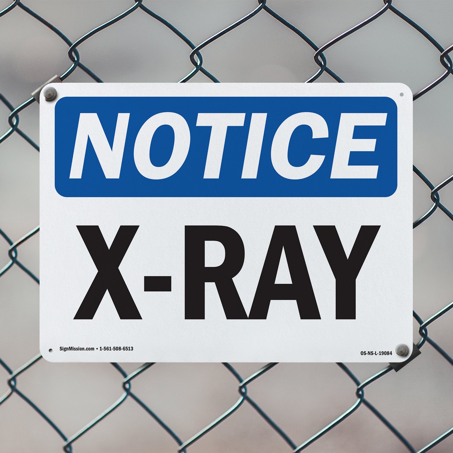 X-Ray OSHA Notice Sign Metal, Plastic, Or Decal – 5 or 10 Pack