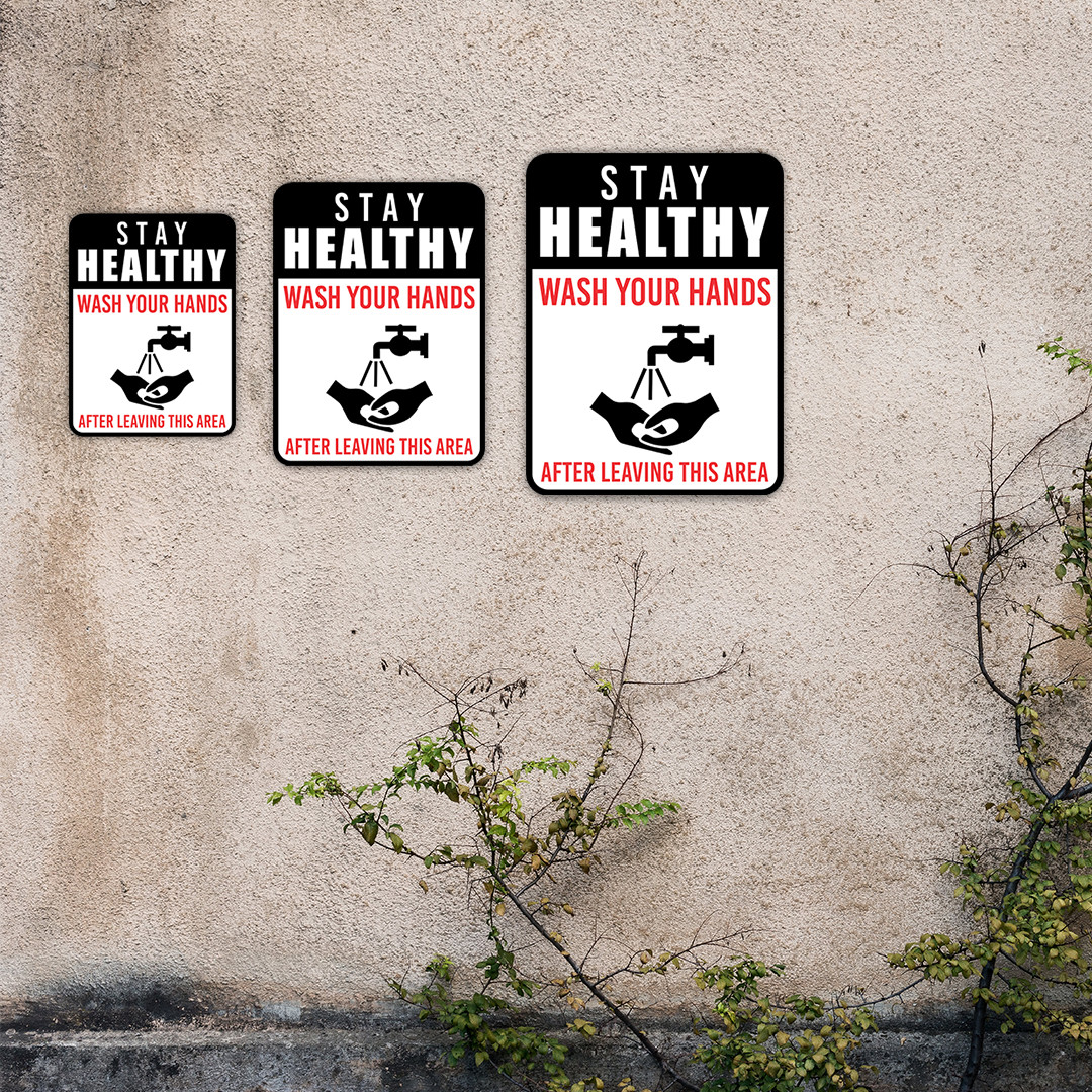 Portrait Round Plus Stay Healthy Wash Your Hands After Leaving This Area