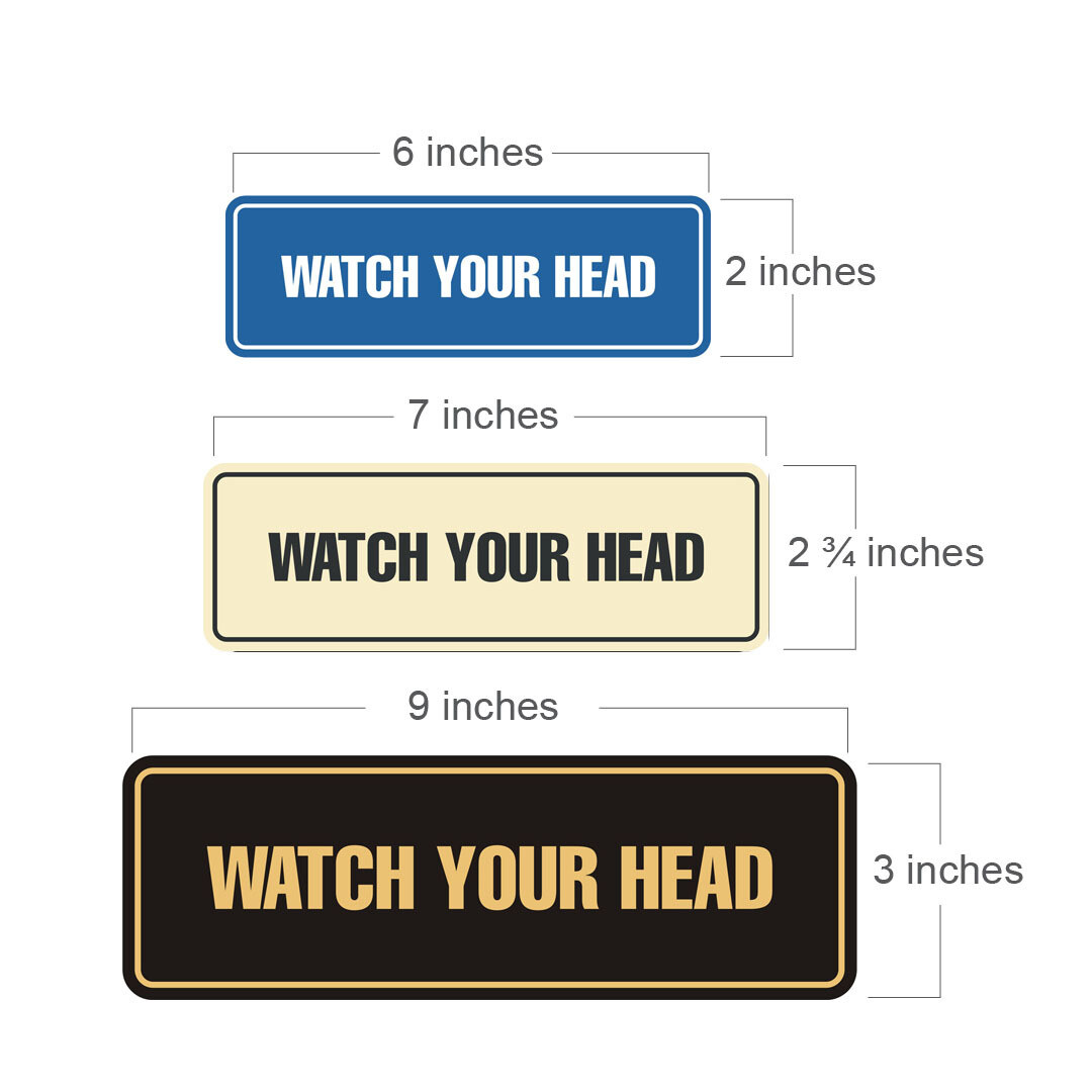 Standard Watch Your Head Sign