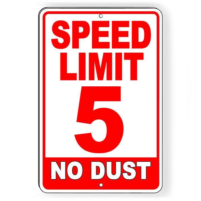 Speed Limit 5 MPH No Dust RED Metal Sign miles per hour SW70RED