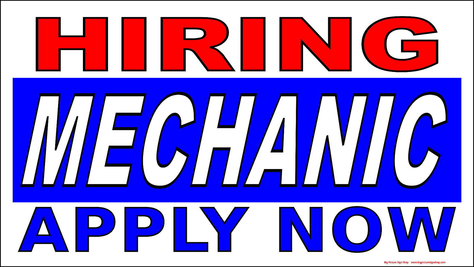 HIRING MECHANIC APPLY NOW – HUGE Banners -3 Choices RWB -26 Sizes -USA MADE