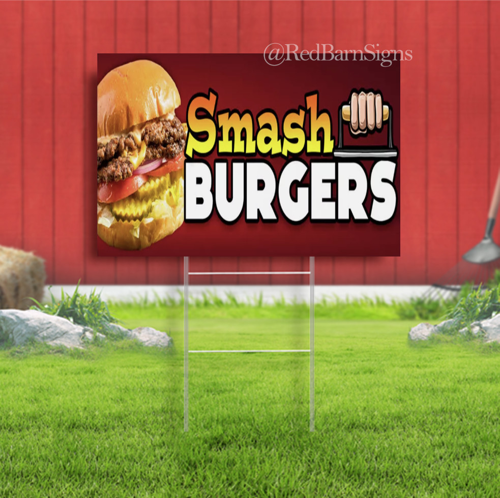 Smash Burgers with Optional Sizes Yard Sign (Made in the USA)