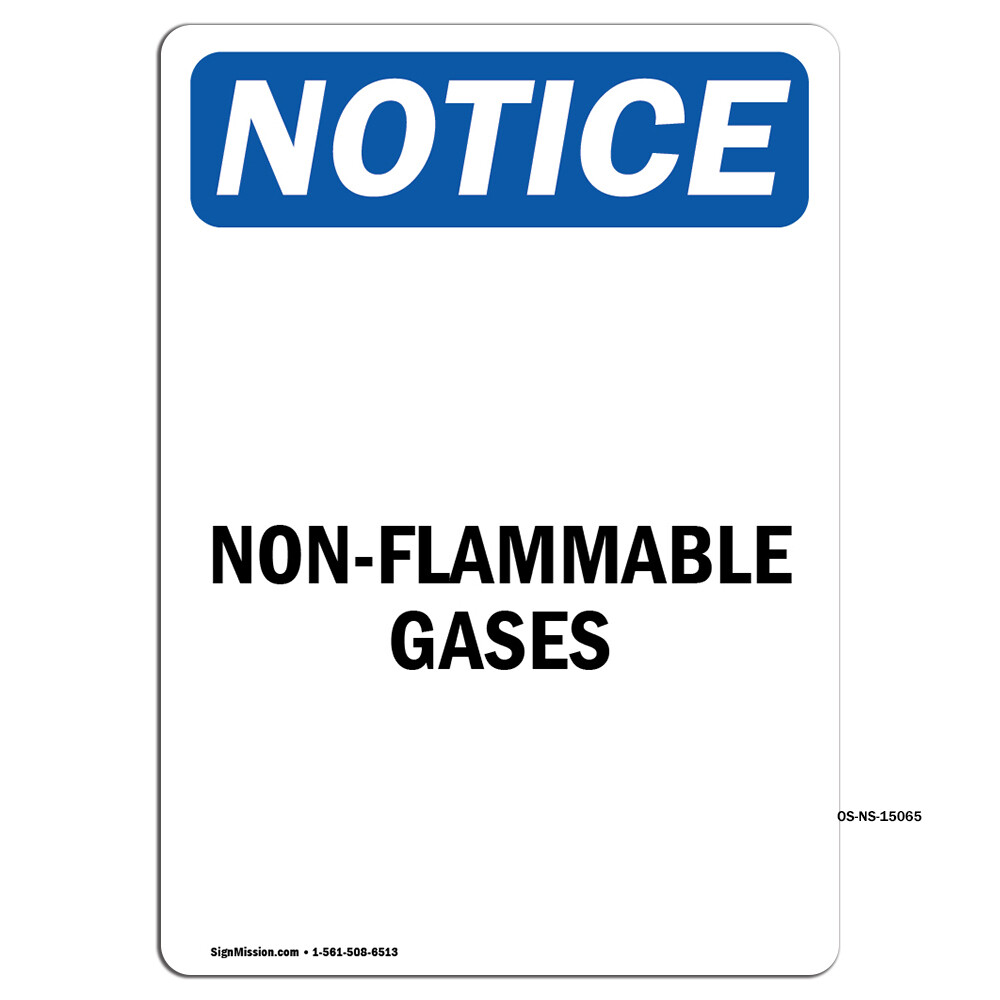 Non-Flammable Gases OSHA Notice Sign Metal Plastic Decal