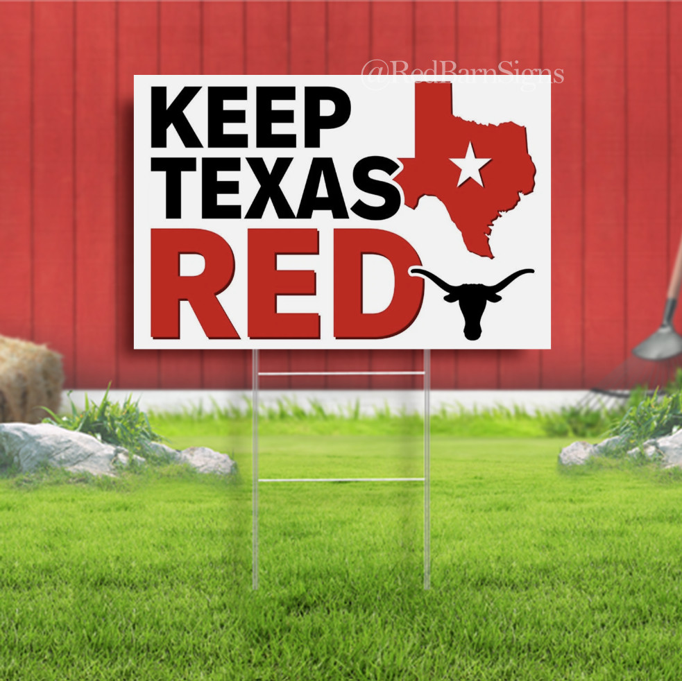 Keep Texas Red Indoor Outdoor Yard Sign with metal stakes