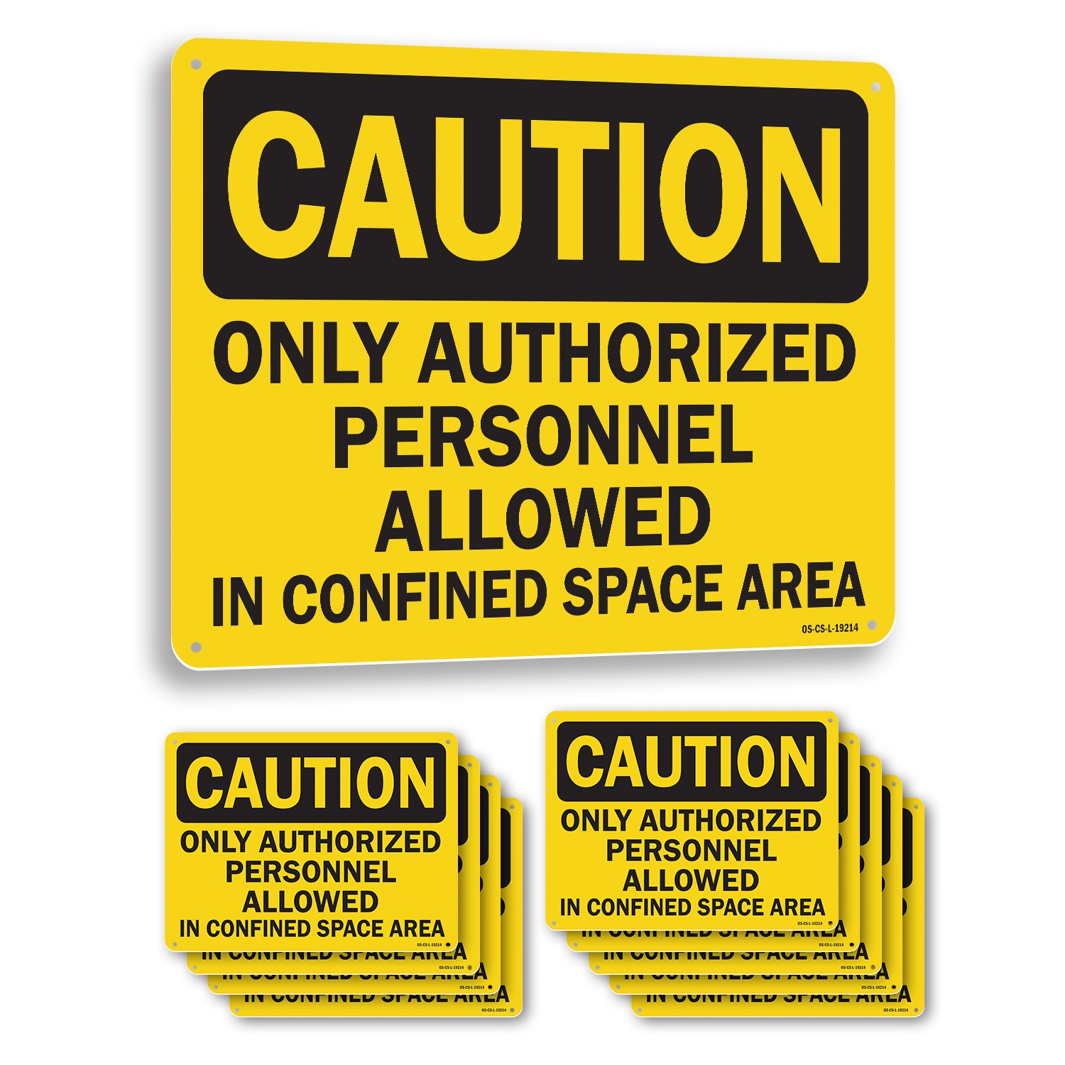 Only Authorized Personnel Allowed In Confined Space Area OSHA – 5 or 10 Pack