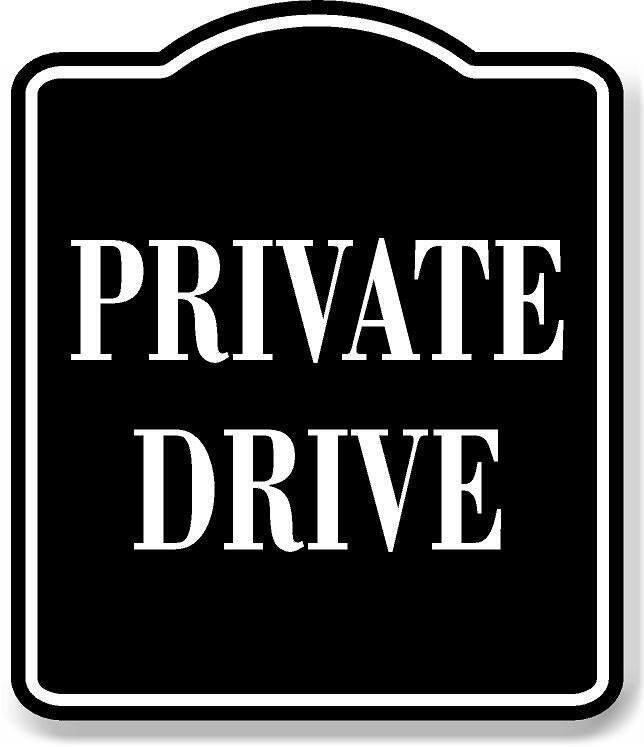 Private Drive BLACK Aluminum Composite Sign