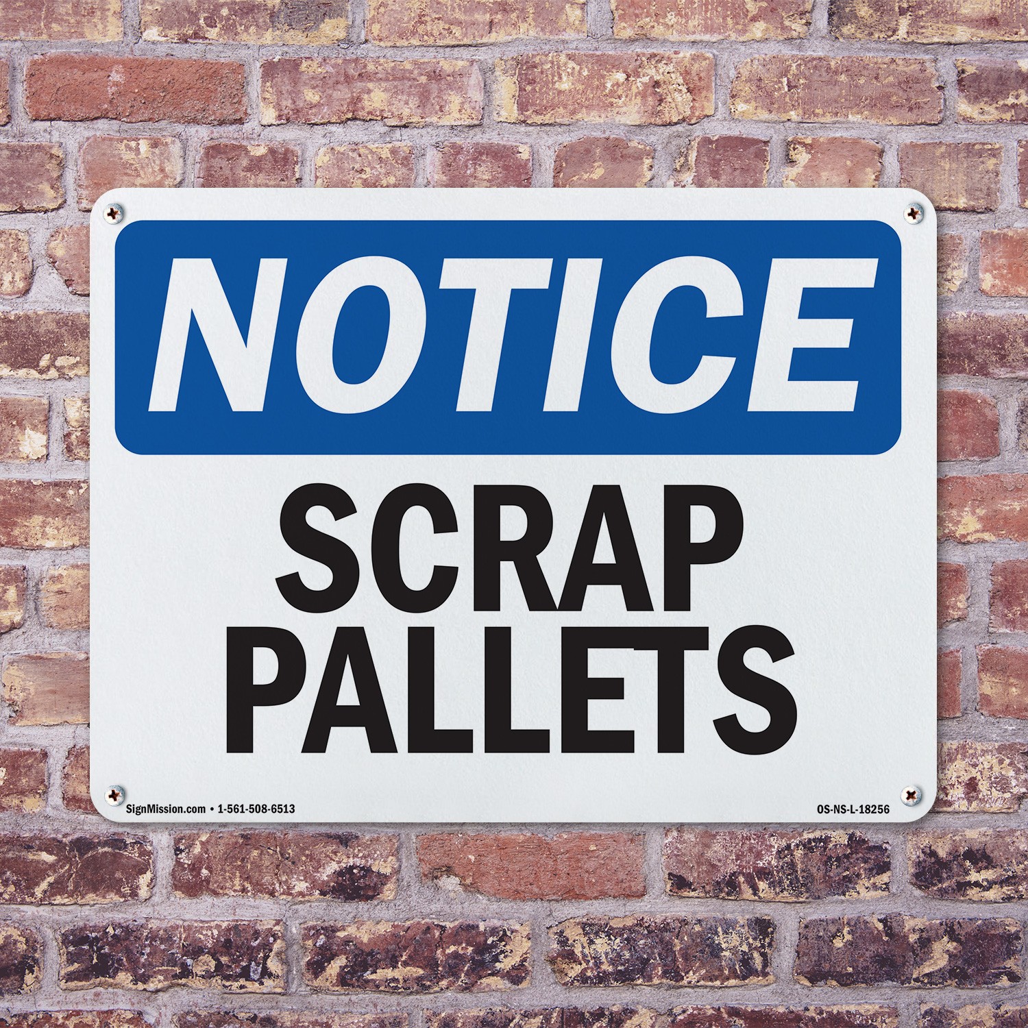 Scrap Pallets OSHA Notice Sign Metal, Plastic, Or Decal – 5 or 10 Pack