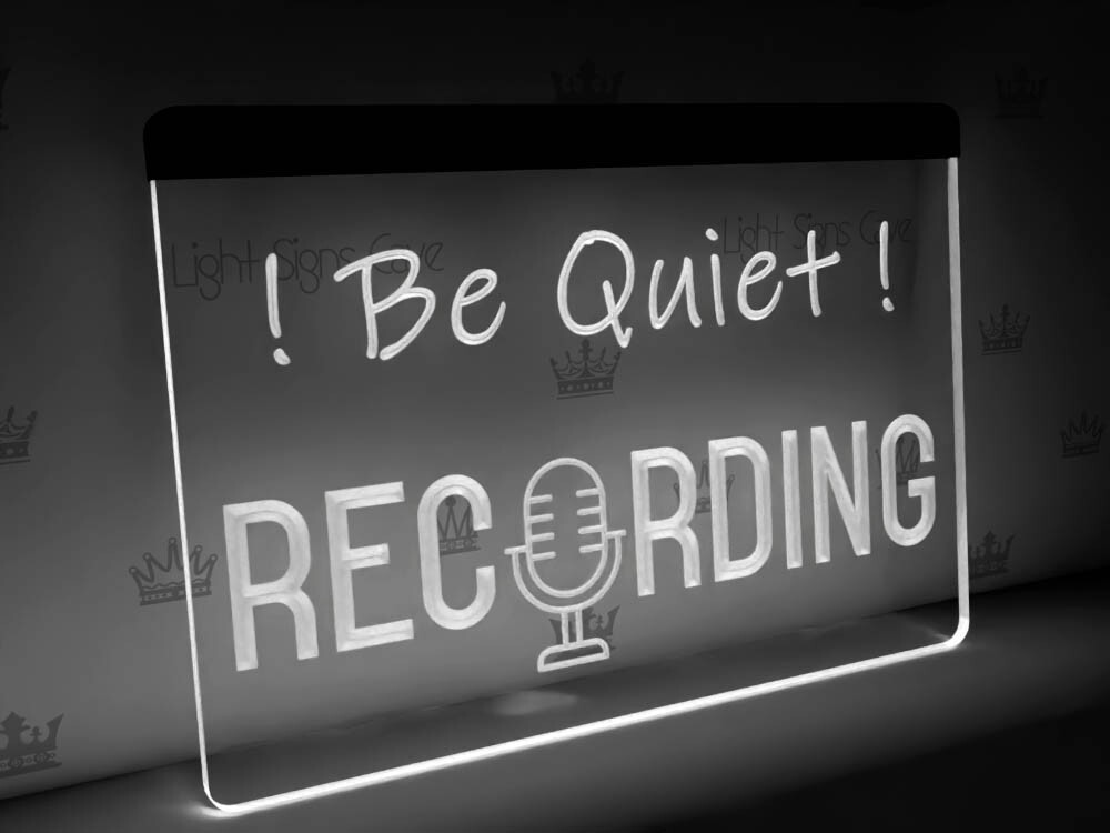 Recording LED sign – Be quiet Recording | RGB multi-color sign